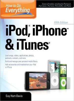Book How to Do Everything iPod, iPhone & iTunes, Fifth Edition free
