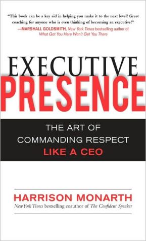 Book Executive Presence The Art of Commanding Respect Like a CEO free