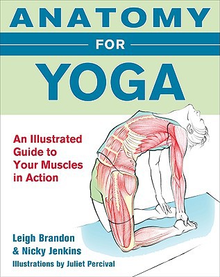 Book Anatomy for Yoga: An Illustrated Guide to Your Muscles in Action free