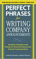 Book Perfect Phrases for Writing Company Announcements: Hundreds of Ready-to-Use Phrases for Powerful Internal and External Communications (Perfect Phrases Series) free