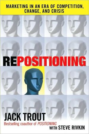 Book Repositioning: Marketing in an Era of Competition, Change and Crisis free