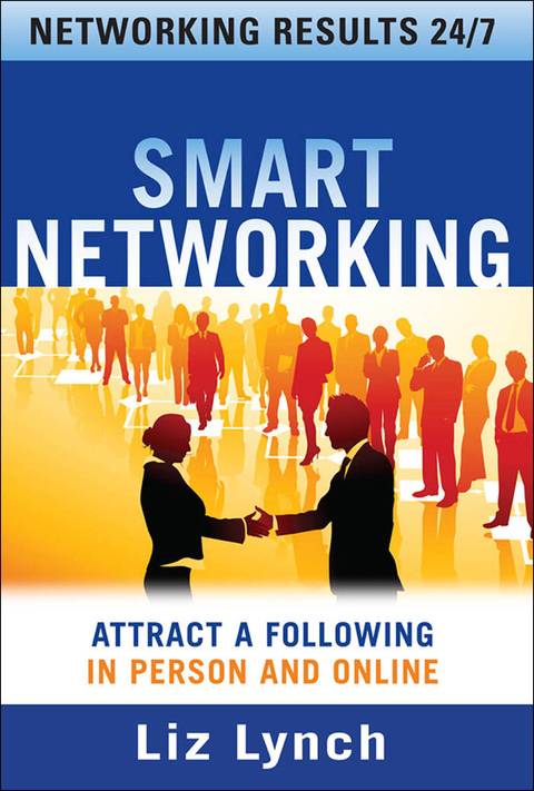 Book Smart Networking: Attract a Following In Person and Online free