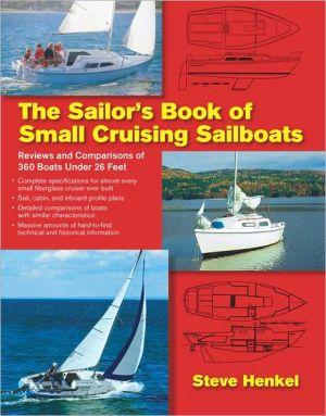 Book The Sailor's Book of Small Cruising Sailboats: Reviews and Comparisons of 360 Boats Under 26 Feet free