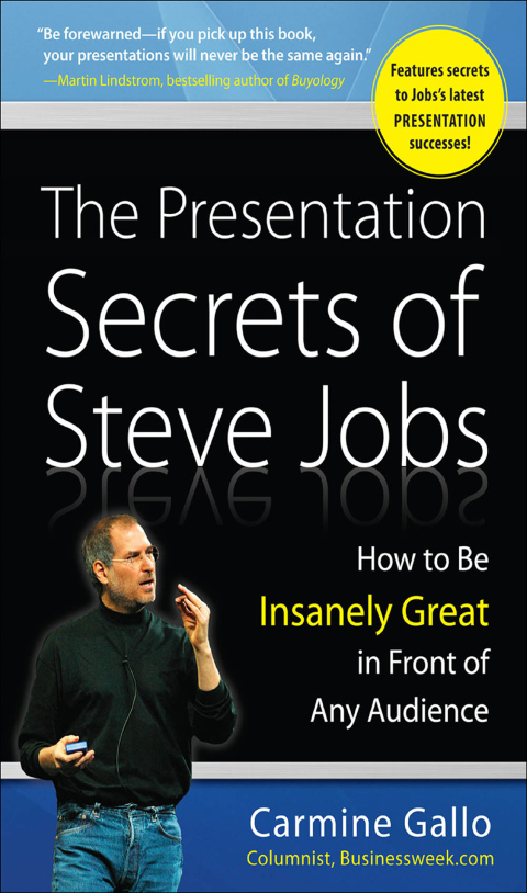 Book The Presentation Secrets of Steve Jobs: How to Be Insanely Great in Front of Any Audience free