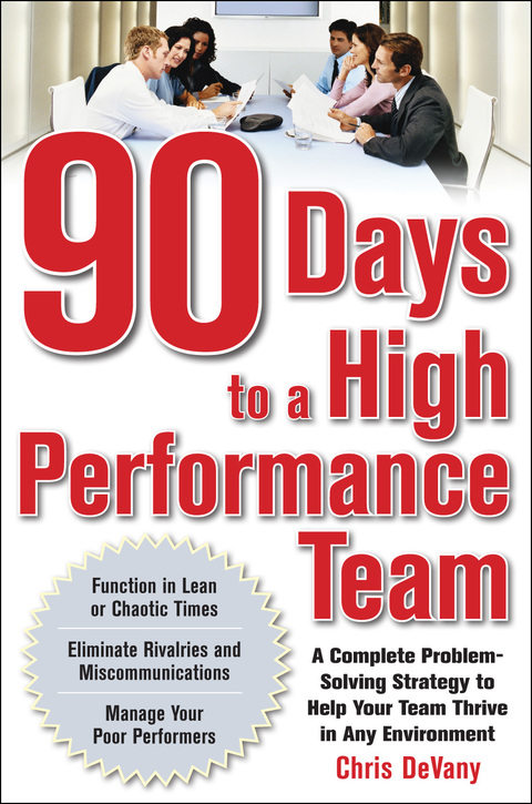 Book 90 Days to a High-Performance Team: A Complete Problem-solving Strategy to Help Your Team Thirve in any Environment free