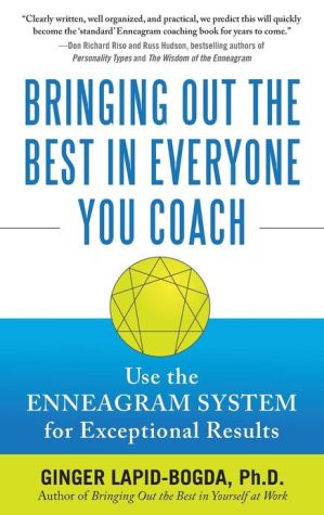 Book Bringing Out the Best in Everyone You Coach: Use the Enneagram System for Exceptional Results free