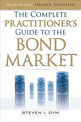 Book The Complete Practitioner's Guide to the Bond Market (McGraw-Hill Finance & Investing) free