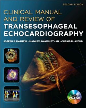 Book Clinical Manual and Review of Transesophageal Echocardiography, Second Edition free