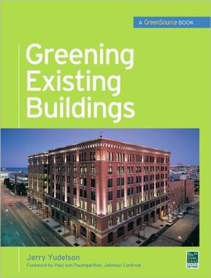 Book Greening Existing Buildings (McGraw-Hill's Greensource) free
