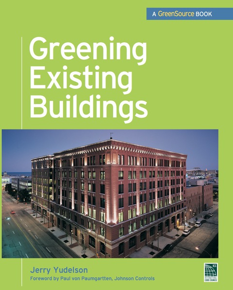 Book Greening Existing Buildings (McGraw-Hill's Greensource) free