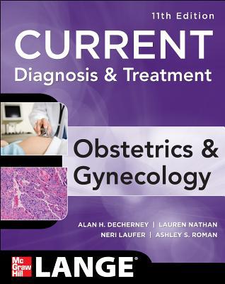 Book Current Diagnosis & Treatment Obstetrics & Gynecology, 12th Edition (Current Obstetric and Gynecologic Diagnosis and Treatment) free