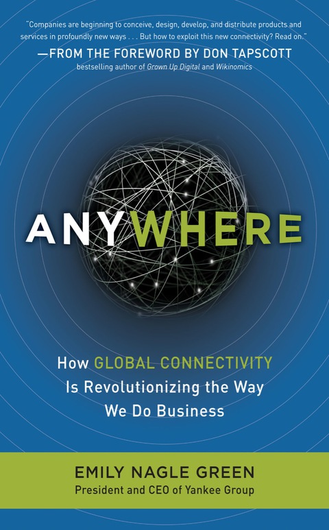 Book Anywhere: How Global Connectivity is Revolutionizing the Way We Do Business: How Mobile Technology Affects Consumer Behavior (McGraw-Hill Essentials) free