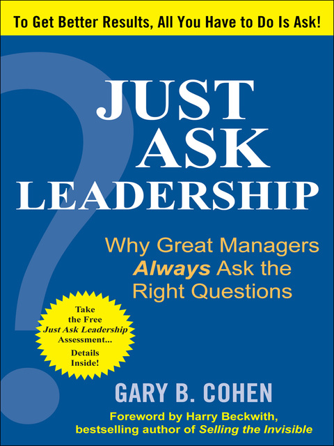 Book Just Ask Leadership: Why Great Managers Always Ask the Right Questions free