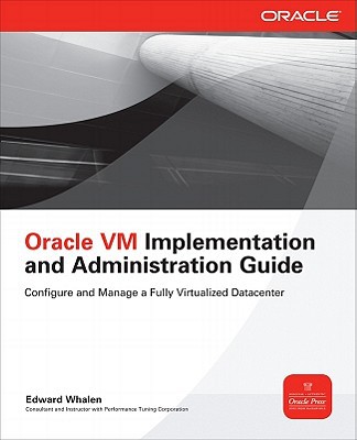 Book Oracle VM Implementation and Administration Guide (Oracle Press) free