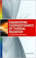 Book Engineering Thermodynamics of Thermal Radiation: for Solar Power Utilization free