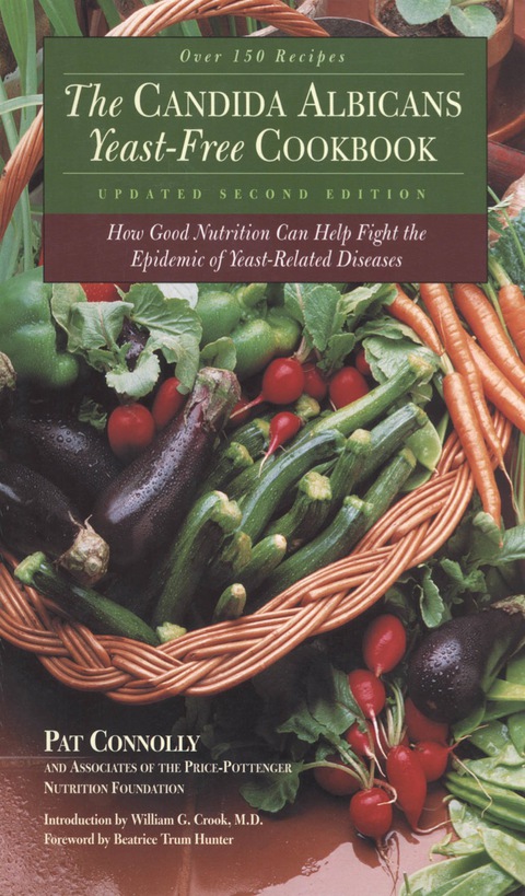 Book Candida Albican Yeast-Free Cookbook, The: How Good Nutrition Can Help Fight the Epidemic of Yeast-Related Diseases free