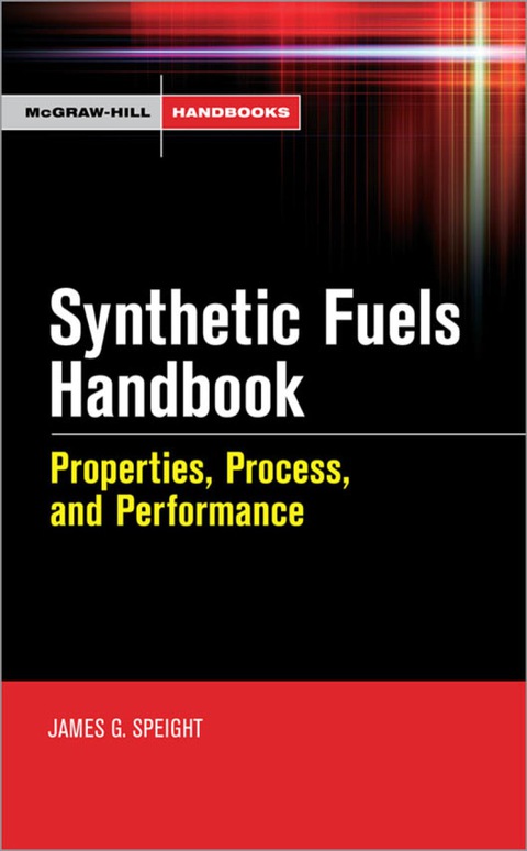 Book Synthetic Fuels Handbook: Properties, Process, and Performance (McGraw-Hill Handbooks) free
