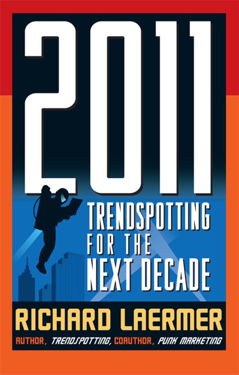 Book 2011: Trendspotting for the Next Decade free