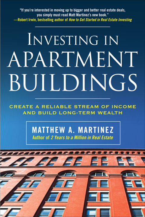 Book Investing in Apartment Buildings: Create a Reliable Stream of Income and Build Long-Term Wealth free