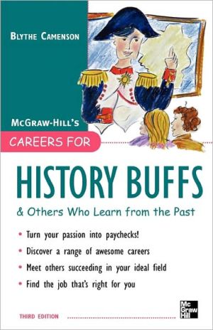 Book Careers for History Buffs and Others Who Learn from the Past, 3rd Ed. (Careers for You) free
