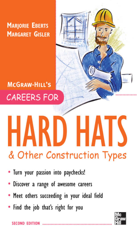 Book Careers for Hard Hats and Other Construction Types, 2nd Ed. (McGraw-Hill Careers for You (Paperback)) free