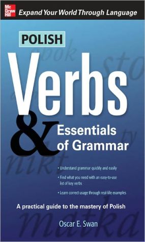Book Polish Verbs & Essentials of Grammar, Second Edition (Verbs and Essentials of Grammar Series) free