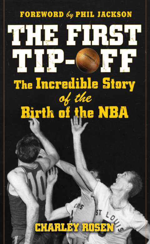 Book The First Tip-Off: The Incredible Story of the Birth of the NBA free