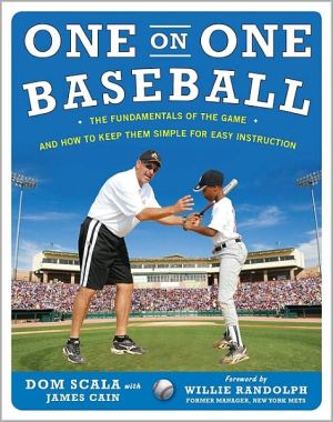 Book One on One Baseball: The Fundamentals of the Game and How to Keep It Simple for Easy Instruction free