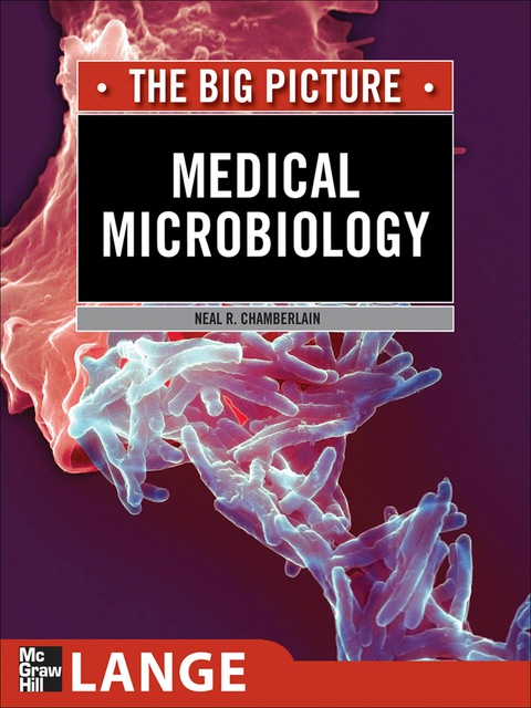 Book Medical Microbiology: The Big Picture: The Big Picture: The Big Picture (LANGE The Big Picture) free