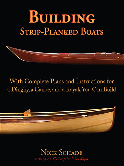 Book Building Strip-Planked Boats: With Complete Plans and Instructions for a Dinghy, a Canoe, and a Kayak You Can Build free