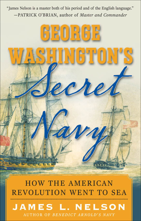 Book George Washington's Secret Navy: How the American Revolution Went to Sea free