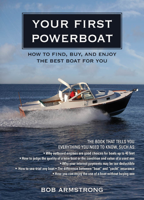 Book Your First Powerboat: How to Find, Buy, and Enjoy the Best Boat for You free