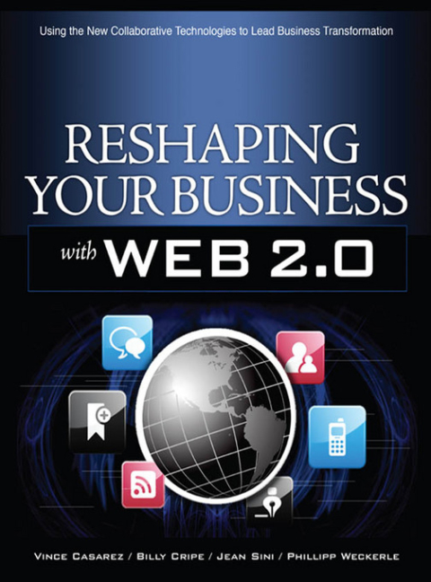 Book Reshaping Your Business with Web 2.0: Using New Social Technologies to Lead Business Transformation free