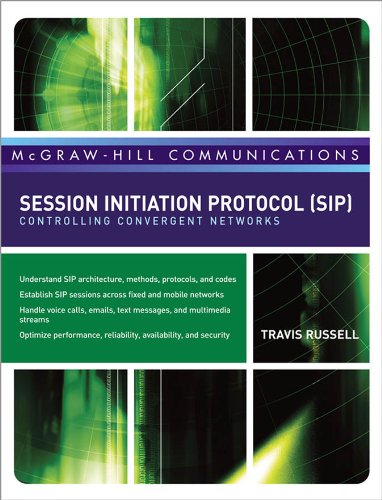 Book Session Initiation Protocol (SIP): Controlling Convergent Networks (McGraw-Hill Communication Series) free