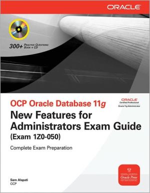 Book OCP Oracle Database 11g New Features for Administrators Exam Guide (Exam 1Z0-050) (Oracle Press) free