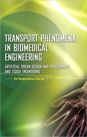 Book Transport Phenomena in Biomedical Engineering: Artificial organ Design and Development, and Tissue Engineering free