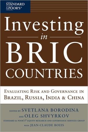 Book Investing in BRIC Countries: Evaluating Risk and Governance in Brazil, Russia, India, and China free