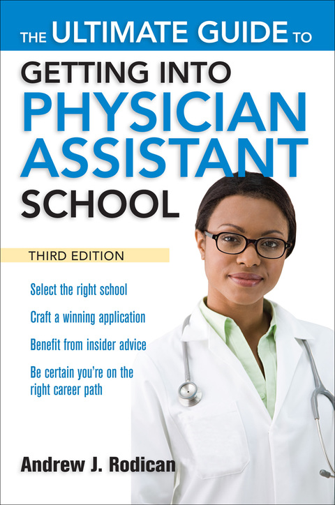 Book The Ultimate Guide to Getting Into Physician Assistant School, Third Edition free