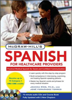 Book McGraw-Hill's Spanish for Healthcare Providers, Second Edition (McGraw-Hill's Spanish for Healthcare Providers (W/CDs)) free