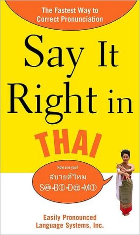 Book Say It Right in Thai: The Fastest Way to Correct Pronunciation (Say It Right! Series) free