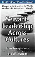 Book Servant-Leadership Across Cultures: Harnessing the Strengths of the World's Most Powerful Management Philosophy free