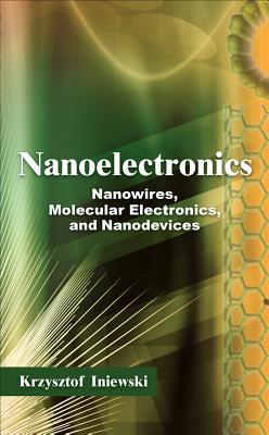 Book Nanoelectronics: Nanowires, Molecular Electronics, and Nanodevices free