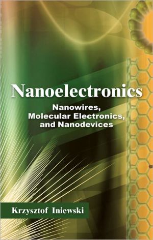 Book Nanoelectronics: Nanowires, Molecular Electronics, and Nanodevices free