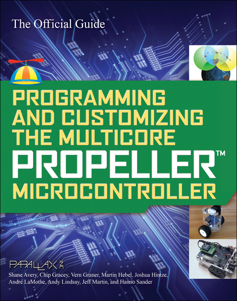Book Programming and Customizing the Multicore Propeller Microcontroller: The Official Guide free