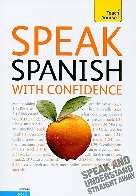 Book Speak Spanish with Confidence with Three Audio CDs: A Teach Yourself Guide (TY: Conversation) free