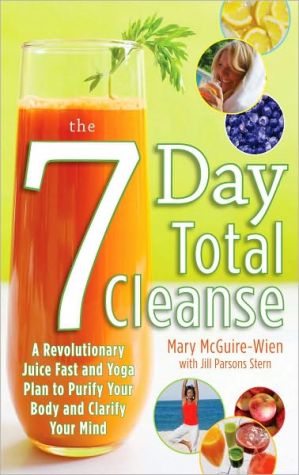 Book The Seven-Day Total Cleanse: A Revolutionary New Juice Fast and Yoga Plan to Purify Your Body and Clarify the Mind free