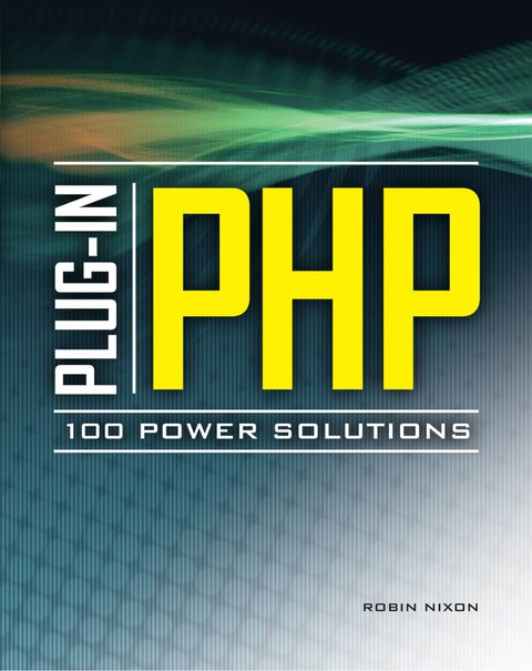 Book Plug-In PHP: 100 Power Solutions: Simple Solutions to Practical PHP Problems free