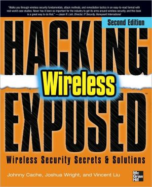 Book Hacking Exposed Wireless: Wireless Security Secrets & Solutions free