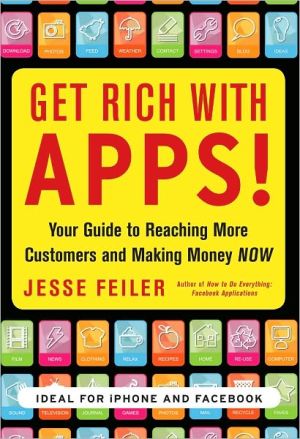 Book Get Rich with Apps!: Your Guide to Reaching More Customers and Making Money Now free