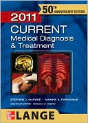 Book CURRENT Medical Diagnosis and Treatment 2011 (LANGE CURRENT Series) free